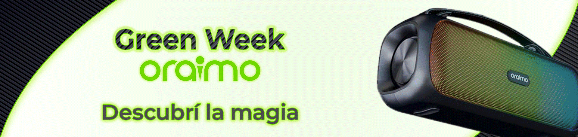 Green Week Oraimo